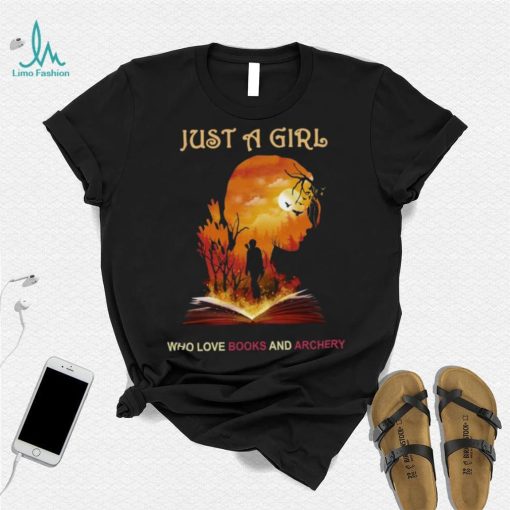 Official Just A Girl Who Love Books And Archery T shirt