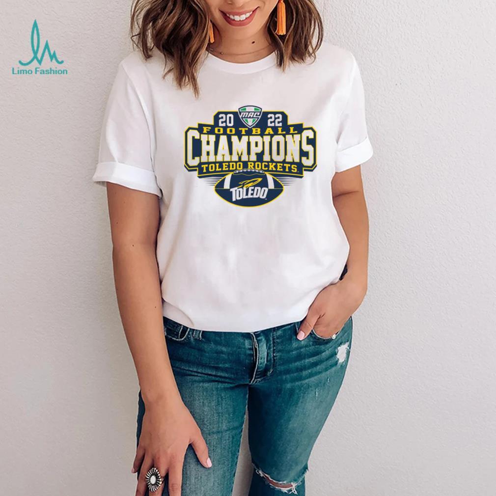 Official toledo rockets 2022 mac football champions locker room shirt Official toledo rockets 2022 mac football champions locker room shirt