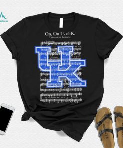 On, On U Of K Fight Song University Of Kentucky Shirt