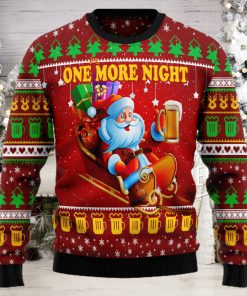 One More Night Santa Lover Beer Ugly Christmas Sweater