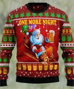 One More Night Santa Lover Beer Ugly Christmas Sweater