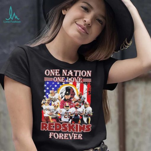 One Nation One Love Redskins Forever Shirt