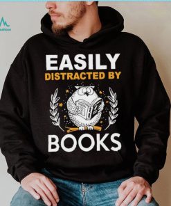 Owl Easily Distracted By Books Shirt