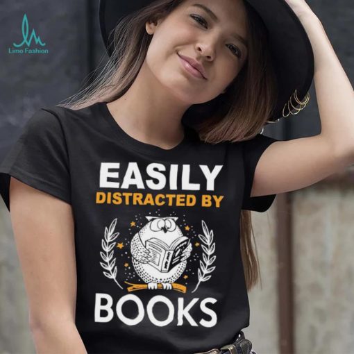 Owl Easily Distracted By Books Shirt