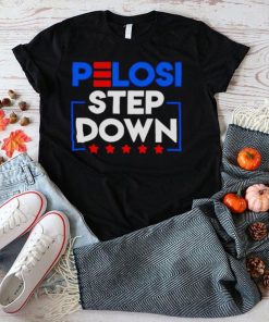 Pelosi Step Down Democrat House 2022 2023 shirt