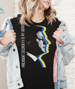 President Zelensky Is My Hero Ukrainian President Zelensky Shirt