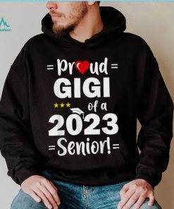 Proud Gigi of A 2023 Senior Class Of 2023 Shirt