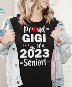 Proud Gigi of A 2023 Senior Class Of 2023 Shirt