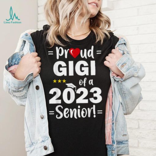 Proud Gigi of A 2023 Senior Class Of 2023 Shirt