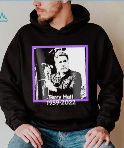 RIP Terry Hall 1959 2022 Rest In Peace Thank You For Memories Shirt