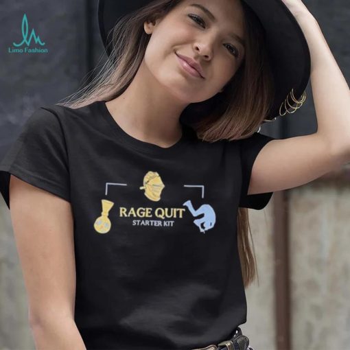 Rage quit starter kit shirt