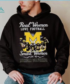 Real Women Love Football Smart Women Love Michigan Wolverines Shirt