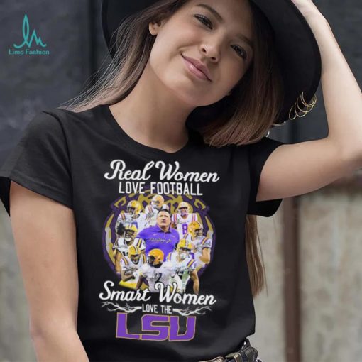 Real Women Love Football Smart Women Love The LSU Tigers Signatures Shirt