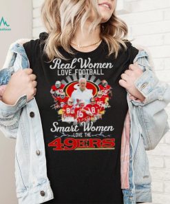 Real Women Love Football Smart Women Love The San Francisco 49ers 2022 Champions Signatures Shirt
