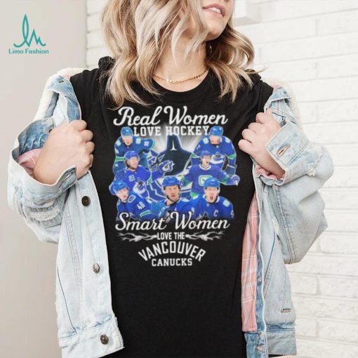 Real Women Love Hockey Team Sport Smart Women Love The Vancouver Canucks Shirt