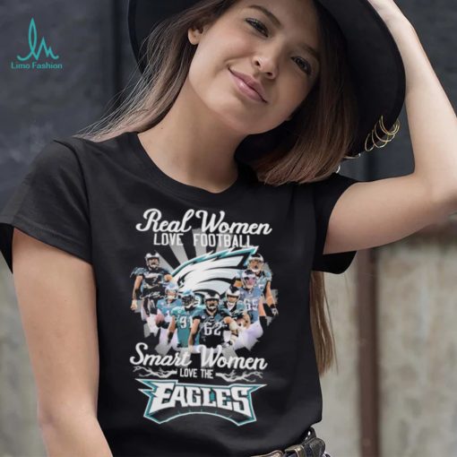 Real women love football smart women love the Eagles champions with signatures shirt