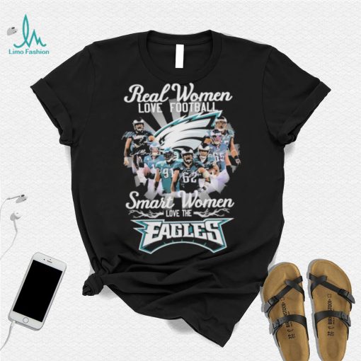 Real women love football smart women love the Eagles champions with signatures shirt