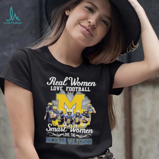 Real women love football smart women love the Michigan Wolverines champions with signatures shirt