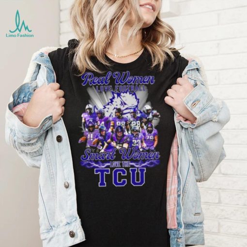 Real women love football smart women love the TCU Horned Frogs team 2022 shirt