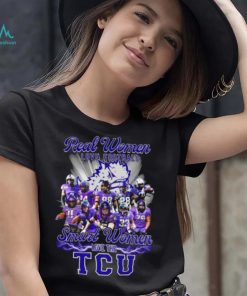 Real women love football smart women love the TCU Horned Frogs team 2022 shirt