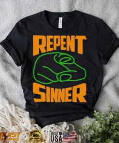 Repent Sinner 2022 shirt