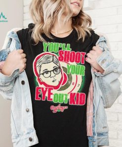 Retro Movie Quote A Christmas Story You’ll Shoot Your Eye Out Shirt