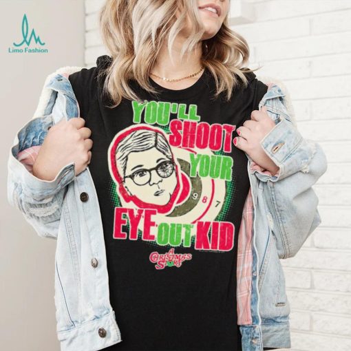 Retro Movie Quote A Christmas Story You’ll Shoot Your Eye Out Shirt