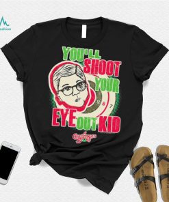 Retro Movie Quote A Christmas Story You’ll Shoot Your Eye Out Shirt