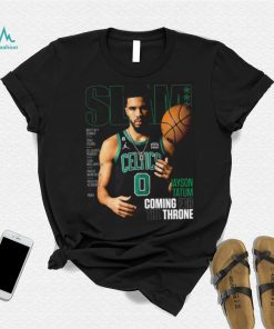 SLAM Boston Celtics Jayson Tatum Coming For The Throne shirt, hoodie, sweater, long sleeve and tank top SLAM Boston Celtics Jayson Tatum Coming For The Throne shirt