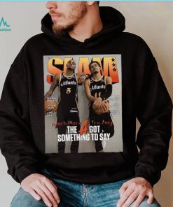 SLAM Trae Young And Dejounte Murray The A Got Something To Say Shirt