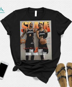 SLAM Trae Young And Dejounte Murray The A Got Something To Say Shirt