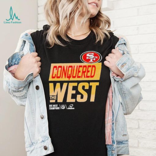 San Francisco 49ers Conquered The West Champions 2022 shirt