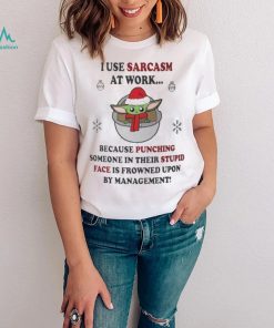 Santa Baby Yoda I Use Sarcasm At Work Christmas Shirt