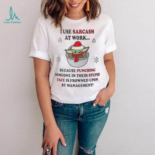 Santa Baby Yoda I Use Sarcasm At Work Christmas Shirt