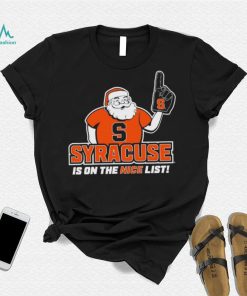 Santa Claus Syracuse Orange Is On The Nice List Shirt