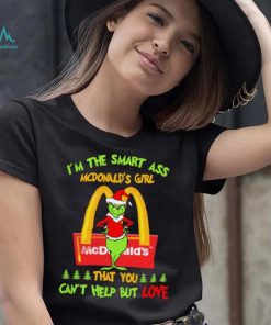 Santa Grinch I’m The Smart Ass Mcdonalds Girl That You Can’t Help But Love Shirt