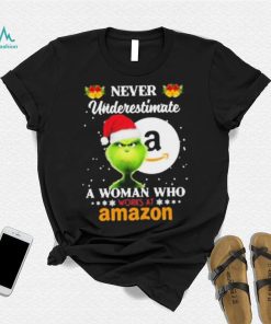 Santa Grinch Never Underestimate A Woman Who Works At Amazon Shirt