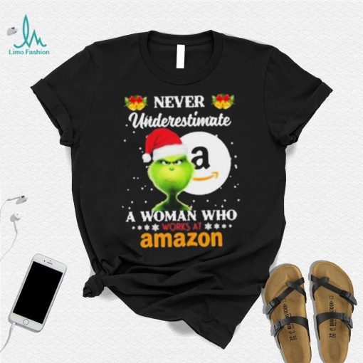 Santa Grinch Never Underestimate A Woman Who Works At Amazon Shirt