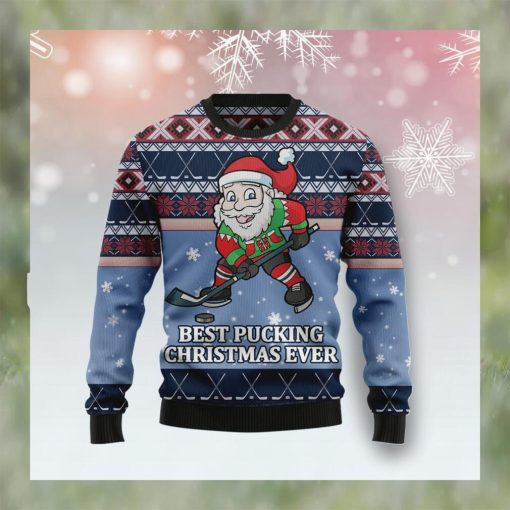 Santa Hockey Best Pucking Christmas Ever Christmas Ugly Christmas Sweater