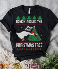 Silly Goose Honkin’ Around The Christmas Tree Ugly Shirt