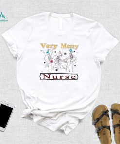 Skeleton dancing Very Merry Nurse Christmas shirt