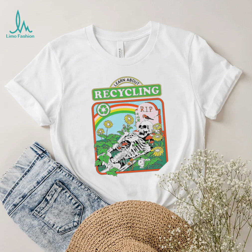 Skeleton with nature Learn about Recycling art shirt Skeleton with nature Learn about Recycling art shirt
