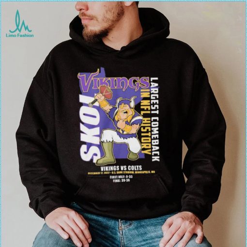 Skol Vikings Largest Comeback In NFL History 2022 Shirt