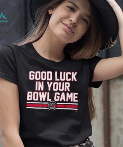 South Carolina Gamecocks Good Luck In Your Bowl Game Shirt