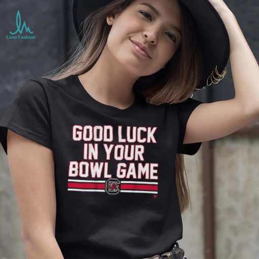 South Carolina Gamecocks Good Luck In Your Bowl Game Shirt