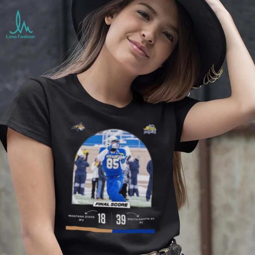 South Dakota State 39 18 Montana State football 2022 matchup final score shirt