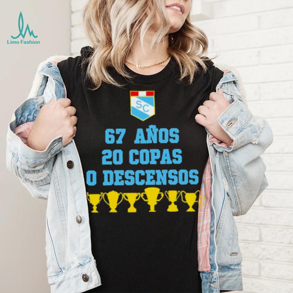 Sporting cristal 67 anos 20 copas 0 descensos T shirt Sporting cristal 67 anos 20 copas 0 descensos T shirt