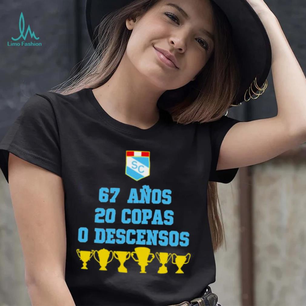 Sporting cristal 67 anos 20 copas 0 descensos T shirt Sporting cristal 67 anos 20 copas 0 descensos T shirt