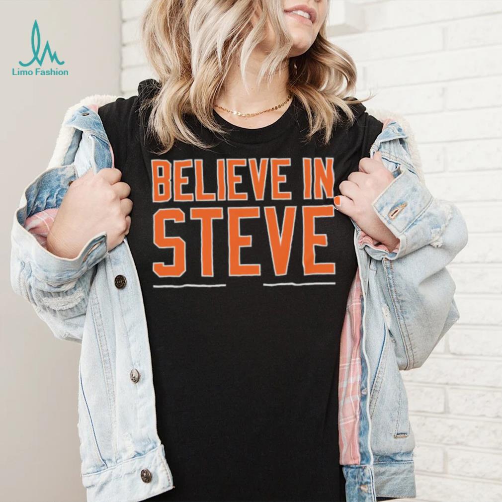 Steve Cohen Believe In Steve Shirt Steve Cohen Believe In Steve Shirt
