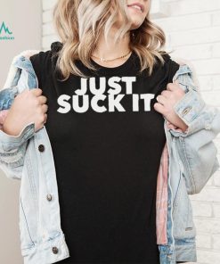 Suck It shirt